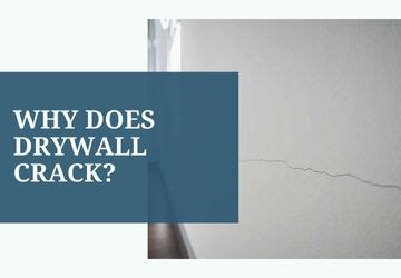 Why Does New Drywall Crack