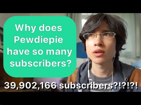 why does pewdiepie have so many subscribers