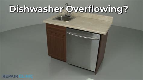 Why Does The Dishwasher Overflow