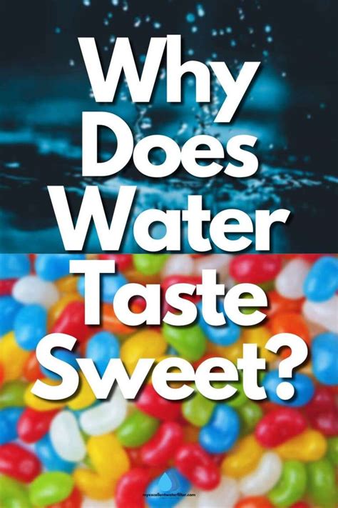 Why Does Water Taste Sweet