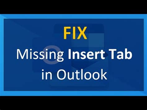 Why Don't I Have An Insert Tab In Outlook