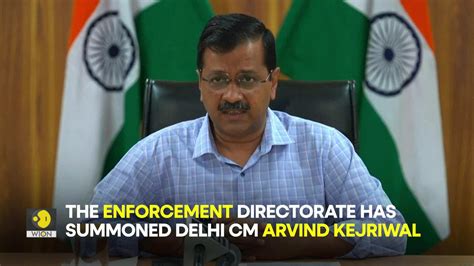 why ed summoned kejriwal