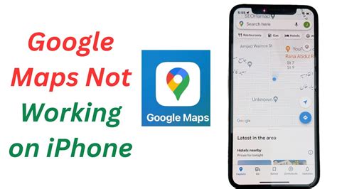 why google map is not working properly on iphone