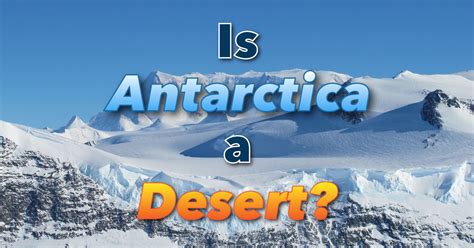 why is antarctica a desert