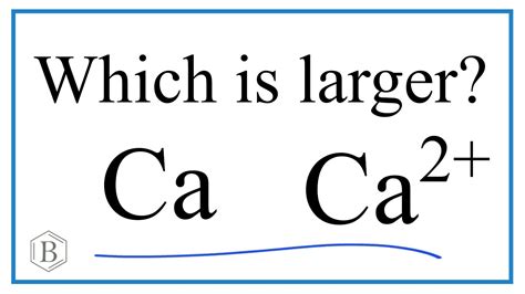 Why Is Ca Bigger Than Ca2
