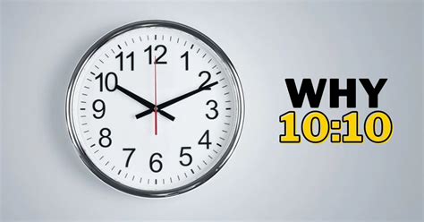 Why Is Clocks At 10 10