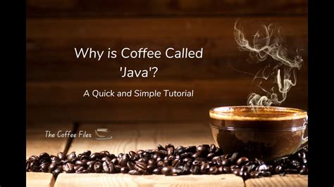Why Is Coffee Sometimes Called Java