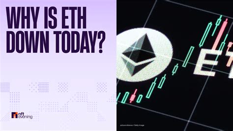 Why Is Eth Tanking Today