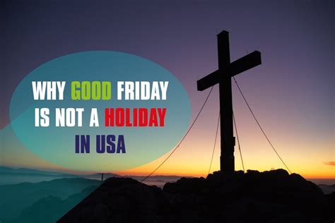 why is good friday not a holiday