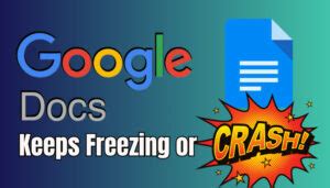 why is google docs crashing