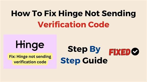 why is hinge not sending a verification code