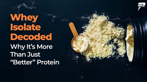 Why Is Isolate Protein Better