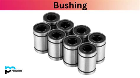 Why Is It Called A Bushing