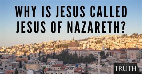 why is jesus called of nazareth