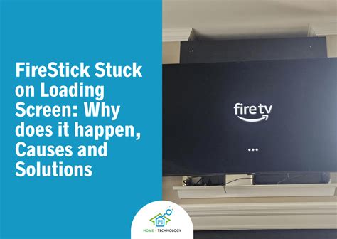 why is my amazon fire stick stuck on the loading screen