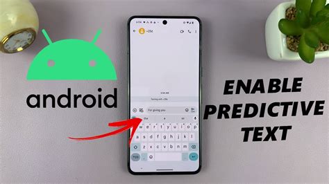 why is my predictive text not working android