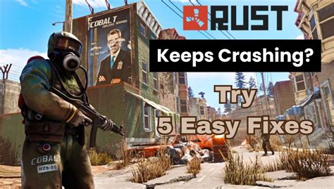 Why Is My Rust Keep Crashing