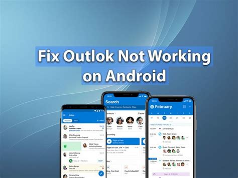 This Are Why Is Outlook App Not Working On Android In 2023