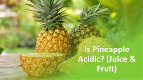 Why Is Pineapple So Acidic