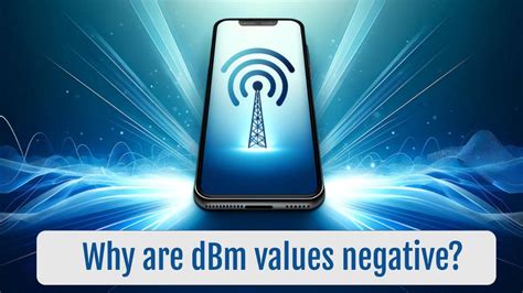 Why Is Signal Negative Dbm