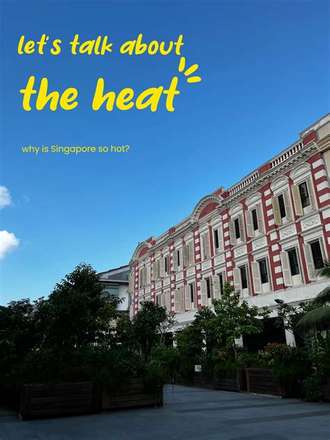 why is singapore so hot recently