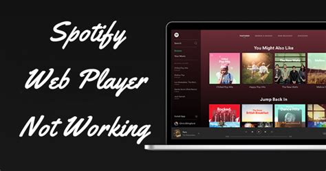 why is spotify web player not playing