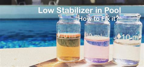 Why Is Stabilizer Low In Pool