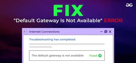 why is the default gateway not available