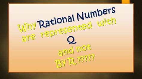 why is the symbol for rational numbers q