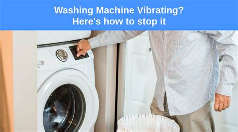 Why Is Washing Machine Vibrating