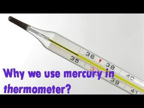 why is water not used instead of mercury in thermometer when it is easily available to us