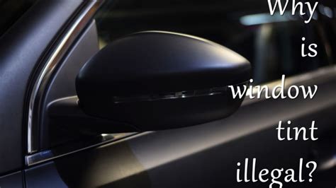 Why Is 5 Percent Window Tint Illegal Window Tinting