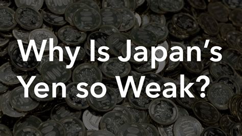 why japanese yen is weaker nowadays