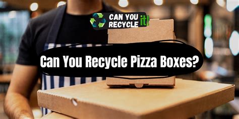 Why Not Recycle Pizza Boxes