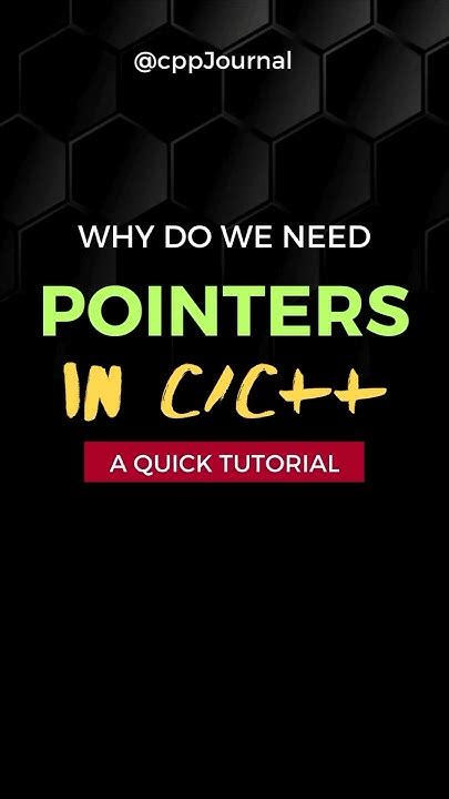 Why Pointers C++