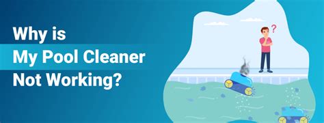 Why Pool Cleaner Not Working