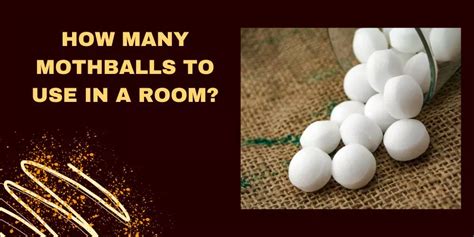 Why Put Mothballs Around House