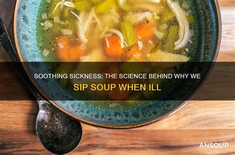 Why Soup When Sick