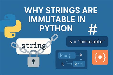 Why Strings Are Immutable In Python Give Example