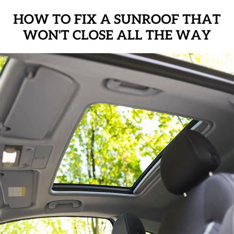 Why Sunroof Won't Close
