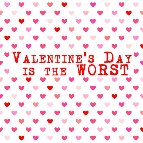 Why Valentine's Day Is the Worst POPSUGAR Love & Sex
