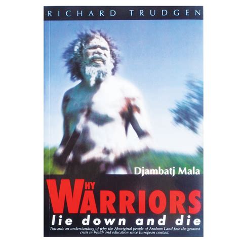 why warriors lie down and die