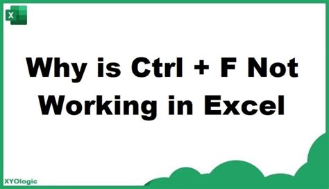 why won't ctrl f work in excel