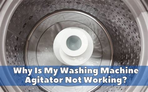 Why Won't My Agitator Work
