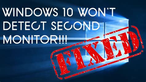 why won't windows 11 detect my second monitor
