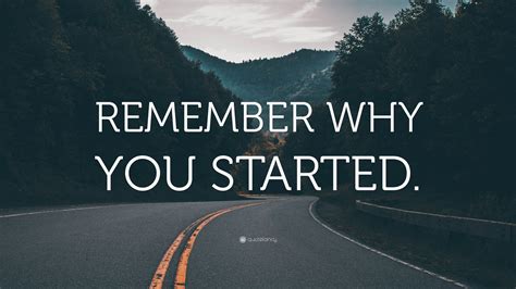 why you started