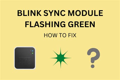 Blink Sync Module 2 Blinking Green Light