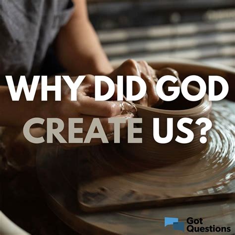 Purpose Of Our Existence Why Did God Create Us? (2024)