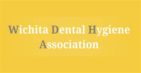 wichita dental hygiene association