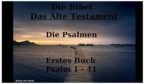 Die Bibel Das Alte Testament Die Psalmen Fünftes Buch Psalm 107 - 150